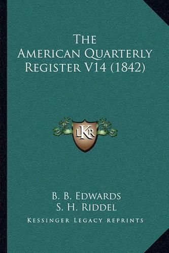 The American Quarterly Register V14 (1842)