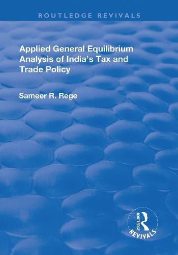 Cover image for Applied General Equilibrium Analysis of Indias Tax and Trade Policy