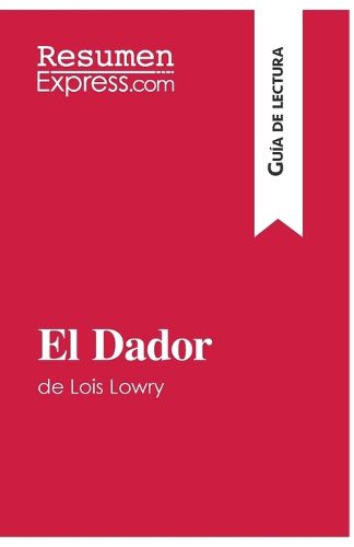 Cover image for El Dador de Lois Lowry (Guia de lectura)