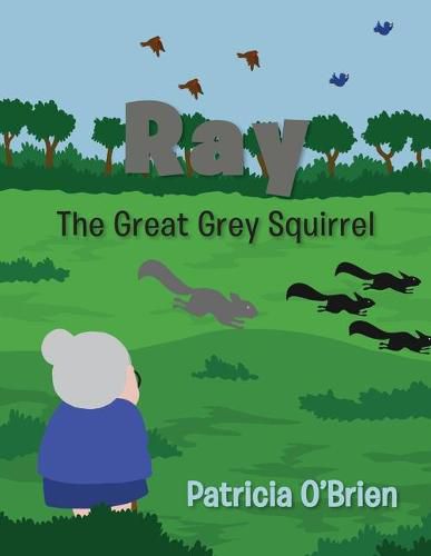 Cover image for Ray: The Great Grey Squirrel