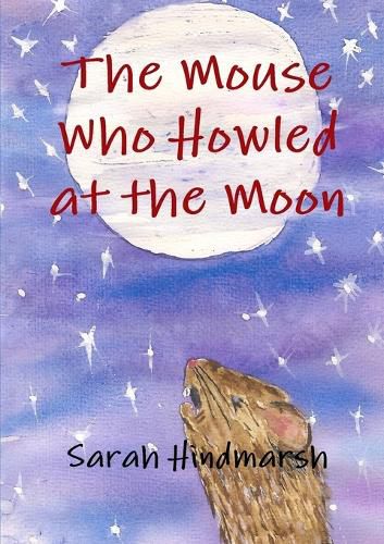 Cover image for The Mouse Who Howled at the Moon