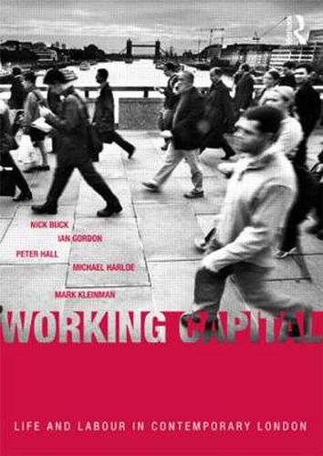 Cover image for Working Capital: Life and Labour in Contemporary London