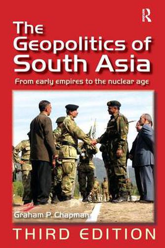 Cover image for The Geopolitics of South Asia: From Early Empires to the Nuclear Age