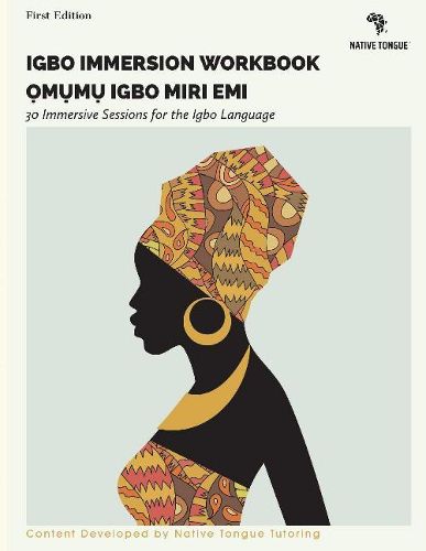 Cover image for Igbo Immersion Workbook: ?m?m? Igbo Miri Emi