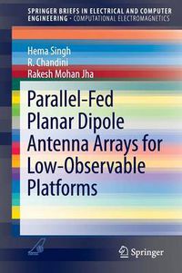 Cover image for Parallel-Fed Planar Dipole Antenna Arrays for Low-Observable Platforms