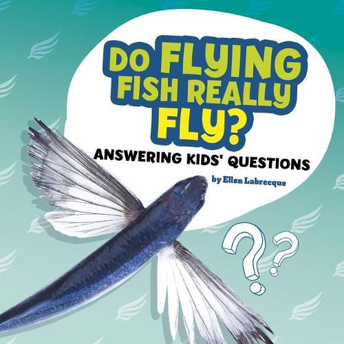 Cover image for Do Flying Fish Really Fly