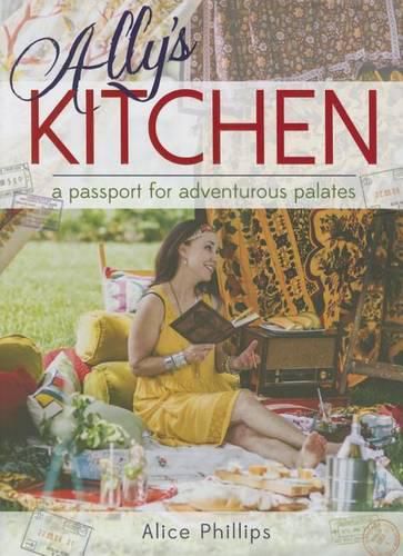 Cover image for Ally's Kitchen: A Passport for Adventurous Palates