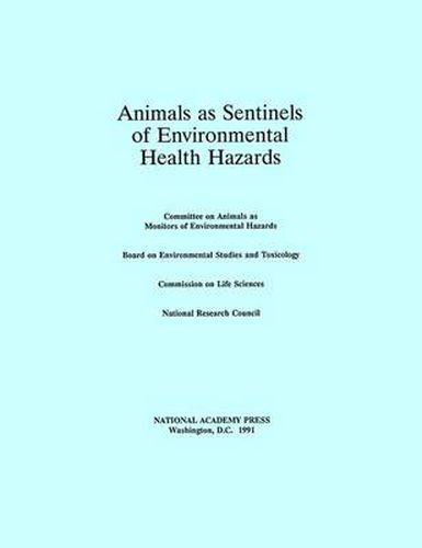 Cover image for Animals as Sentinels of Environmental Health Hazards