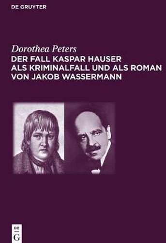 Cover image for Der Fall Kaspar Hauser ALS Kriminalfall Und ALS Roman Von Jakob Wassermann