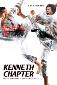 Cover image for Kenneth Chapter: The Three-Week Adventure: Book 2