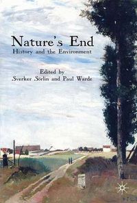 Cover image for Nature's End: History and the Environment