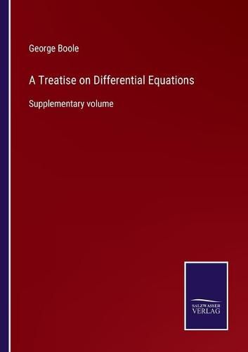 Cover image for A Treatise on Differential Equations: Supplementary volume