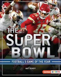 Cover image for The Super Bowl: Football's Game of the Year