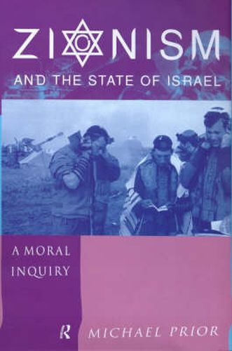 Cover image for Zionism and the State of Israel: A Moral Inquiry