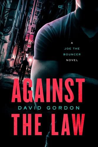 Against the Law: A Joe the Bouncer Novel