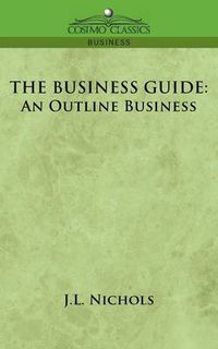 Cover image for The Business Guide: An Outline of Business