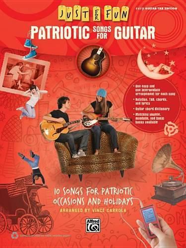 Cover image for Just for Fun: Patriotic Songs for Guitar