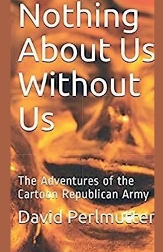 Cover image for Nothing About Us Without Us
