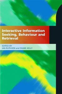 Cover image for Interactive Information Seeking, Behaviour and Retrieval