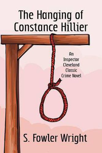 Cover image for The Hanging of Constance Hillier: An Inspector Cleveland Classic Crime Novel