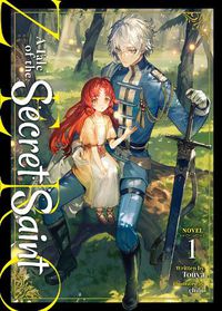 Cover image for A Tale of the Secret Saint ZERO (Light Novel) Vol. 1