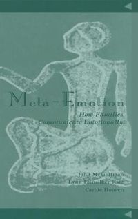 Cover image for Meta-Emotion: How Families Communicate Emotionally