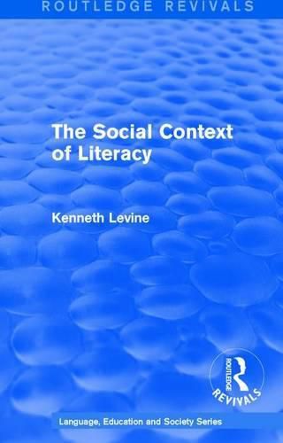 Cover image for Routledge Revivals: The Social Context of Literacy (1986)