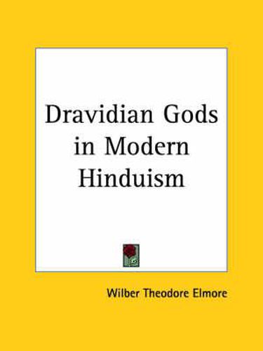 Cover image for Dravidian Gods in Modern Hinduism (1915)