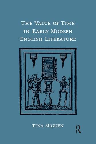 Cover image for The Value of Time in Early Modern English Literature