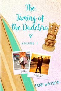 Cover image for The Taming of the Dudebro, Volume I