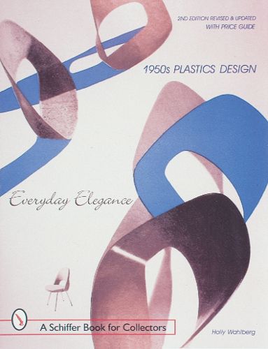 Cover image for 1950s Plastic Designs: Everyday Elegance