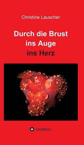 Cover image for Durch Die Brust Ins Auge Ins Herz