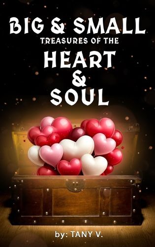 Cover image for Big & Small Treasures of the Heart and Soul