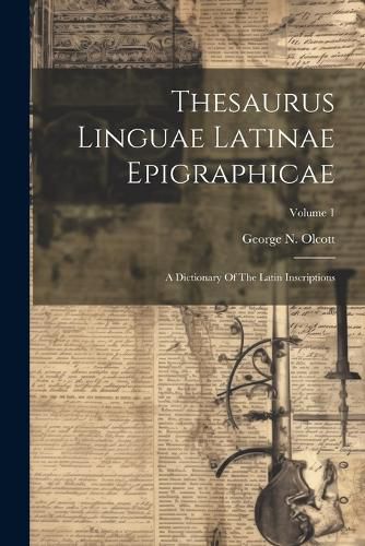 Cover image for Thesaurus Linguae Latinae Epigraphicae