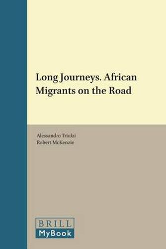 Cover image for Long Journeys. African Migrants on the Road