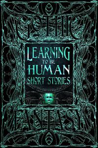 Cover image for Learning to Be Human Short Stories