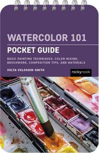 Cover image for Watercolor 101: Pocket Guide