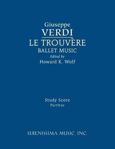 Cover image for Le Trouvere, Ballet Music: Study Score