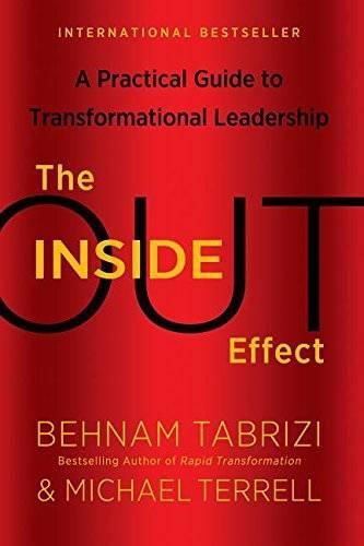 Cover image for The Inside-Out Effect: A Practical Guide to Transformational Leadership