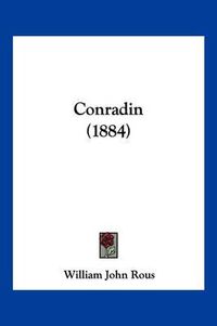 Cover image for Conradin (1884)