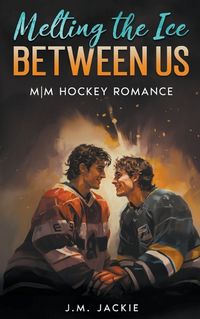 Cover image for Melting the Ice Between us