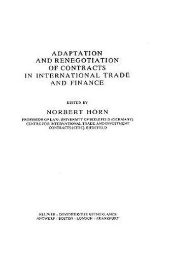 Cover image for Adaptation and Renegotiation of Contracts in International Trade and Finance