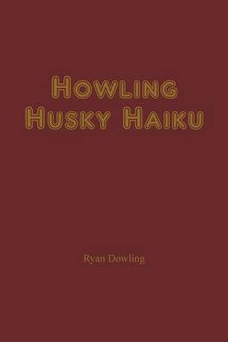 Cover image for Howling Husky Haiku