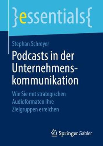 Cover image for Podcasts in der Unternehmenskommunikation: Wie Sie mit strategischen Audioformaten Ihre Zielgruppen erreichen