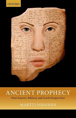 Cover image for Ancient Prophecy: Near Eastern, Biblical, and Greek Perspectives