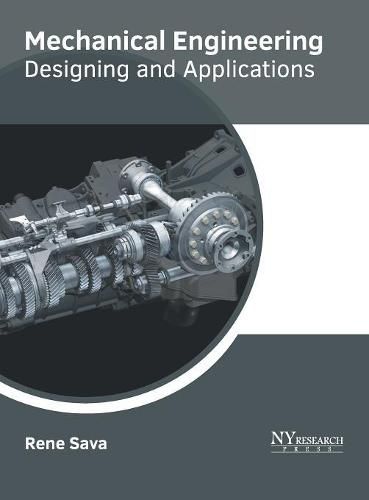 Cover image for Mechanical Engineering: Designing and Applications