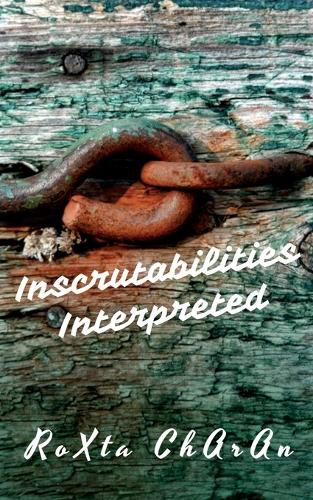 Cover image for Inscrutabilities Interpreted