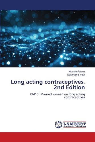 Cover image for Long acting contraceptives. 2nd Edition