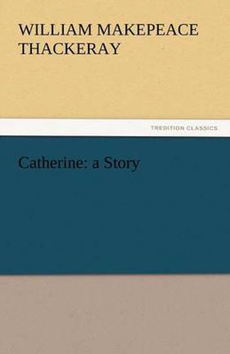 Cover image for Catherine: A Story
