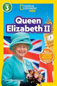 Cover image for National Geographic Readers: Queen Elizabeth II (L3)